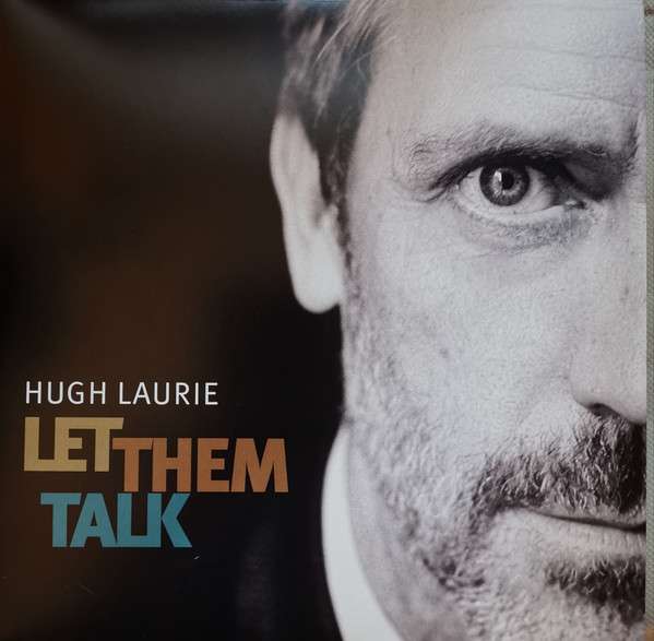 Hugh Laurie – Let Them Talk (2 LP)